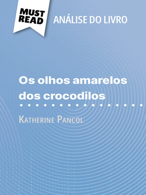 cover image of Os Olhos Amarelos de Crocodilos de Katherine Pancol (Análise do livro)